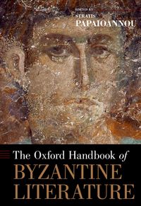 Produktbild: The Oxford Handbook of Byzantine Literature
