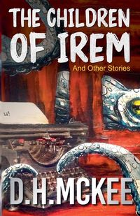 Produktbild: The Children of Irem and Other Stories