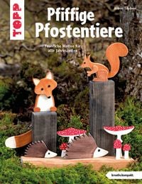 Bild vom Artikel Pfiffige Pfostentiere (kreativ.kompakt) vom Autor Armin Täubner