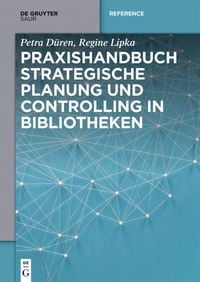 Produktbild: Praxishandbuch Strategische Planung und Controlling in Bibliotheken