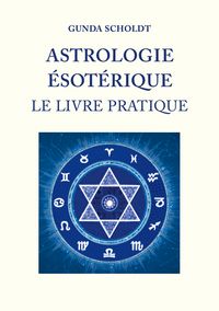 Produktbild: Astrologie &Eacute;sot&eacute;rique