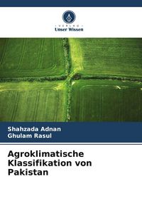 Produktbild: Agroklimatische Klassifikation von Pakistan