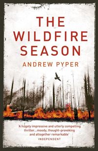 Bild vom Artikel The Wildfire Season vom Autor Andrew Pyper