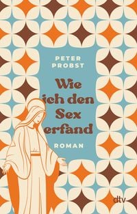 Produktbild: Wie ich den Sex erfand
