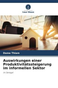 Produktbild: Auswirkungen einer Produktivit&auml;tssteigerung im informellen Sektor