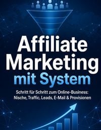 Produktbild: Mikulaschek, D: Affiliate Marketing mit System