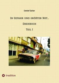 Produktbild: In Gefahr und gr&ouml;&szlig;ter Not... Drehbuch