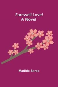 Produktbild: Farewell Love! A Novel