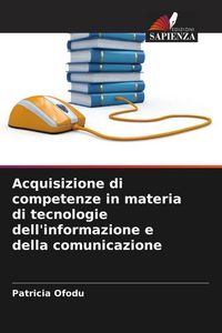 Produktbild: Acquisizione di competenze in materia di tecnologie dell'informazione e della comunicazione
