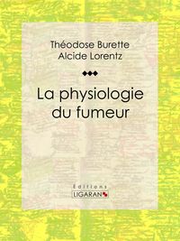 Produktbild: La Physiologie du fumeur