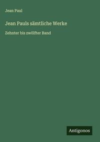 Produktbild: Jean Pauls s&auml;mtliche Werke