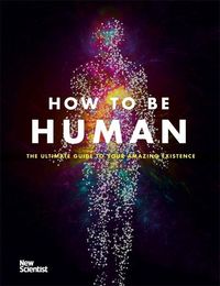 Produktbild: New Scientist: How to be Human