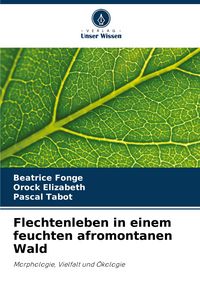 Produktbild: Flechtenleben in einem feuchten afromontanen Wald