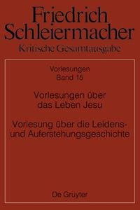 Produktbild: Vorlesungen &uuml;ber das Leben Jesu Vorlesung &uuml;ber die Leidens- und Auferstehungsgeschic hte