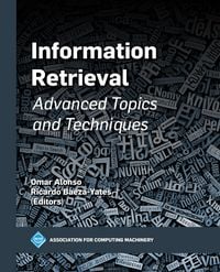 Produktbild: Information Retrieval: Advanced Topics and Techniques