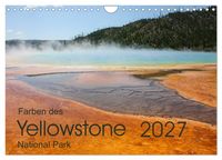 Produktbild: Farben des Yellowstone National Park 2027 (Wandkalender 2027 DIN A4 quer), CALVENDO Monatskalender
