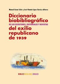 Produktbild: Diccionario biobibliogr&aacute;fico de los escritores, editoriales y revistas del exilio republicano de 1939