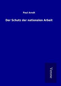 Produktbild: Der Schutz der nationalen Arbeit