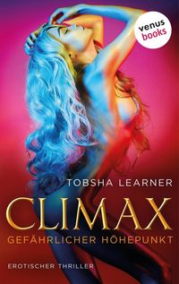Produktbild: Climax. Gef&auml;hrlicher H&ouml;hepunkt