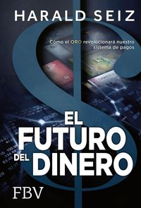 Produktbild: El Futuro del Dinero