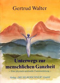 Produktbild: Unterwegs zur menschlichen Ganzheit