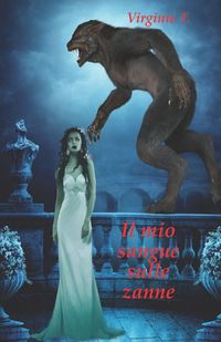 Produktbild: Virginie T: Mio sangue sulle zanne