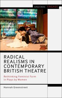 Produktbild: Radical Realisms in Contemporary British Theatre