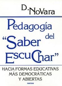 Produktbild: Pedagog&iacute;a del "saber escuchar" : hacia formas educativas m&aacute;s democr&aacute;ticas y abiertas