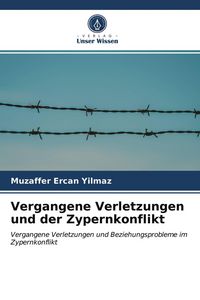 Produktbild: Vergangene Verletzungen und der Zypernkonflikt