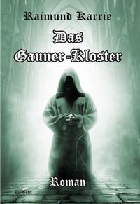 Produktbild: Das Gaunerkloster - Roman