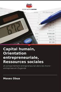 Produktbild: Capital humain, Orientation entrepreneuriale, Ressources sociales