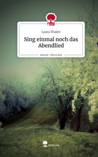 Produktbild: Sing einmal noch das Abendlied. Life is a Story - story.one