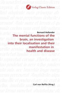 Produktbild: Hollander, B: The mental functions of the brain, an investig