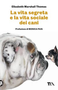 Produktbild: La vita segreta e la vita sociale dei cani