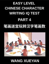 Produktbild: Chinese Character Writing IQ Test (Part 4)- Count Strokes, Investigate, Decode, A Stroke Puzzle Adventure Through Simplified Characters for HSK Learners