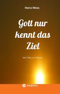Produktbild: Gott nur kennt das Ziel