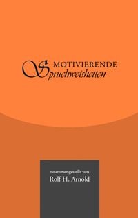 Produktbild: Motivierende Spruchweisheiten