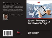 Produktbild: L'impact du commerce &eacute;lectronique sur le travail des auditeurs en Libye