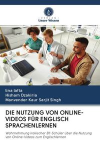 Produktbild: Die Nutzung von Online-Videos f&uuml;r Englisch Sprachenlernen