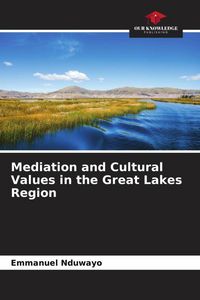 Produktbild: Mediation and Cultural Values in the Great Lakes Region