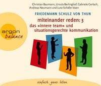 Produktbild: Miteinander reden Teil 3: Das &raquo;Innere Team&laquo; und situationsgerechte Kommunikation