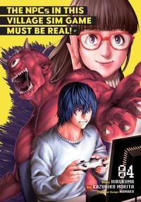 Produktbild: The NPCs in this Village Sim Game Must Be Real! (Manga) Vol. 4