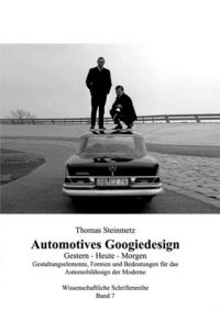 Produktbild: Automobil Design / Googiedesign der 50er Jahre: Gestern &ndash; Heute &ndash; Morgen