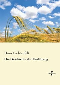 Produktbild: Die Geschichte der Ern&auml;hrung