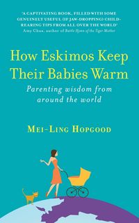 Produktbild: Hopgood, M: How Eskimos Keep Their Babies Warm