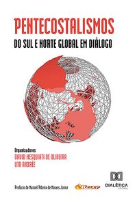 Produktbild: Pentecostalismos do Sul e Norte Global em di&aacute;logo