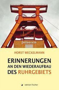Produktbild: Erinnerungen an den Wiederaufbau des Ruhrgebiets