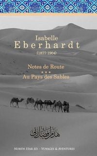 Produktbild: Notes de Route & Au Pays des Sables: Recueil d'ouvrages