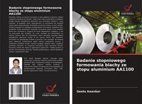 Produktbild: Badanie stopniowego formowania blachy ze stopu aluminium AA1100