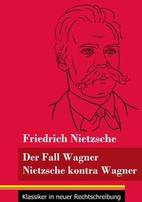 Produktbild: Der Fall Wagner / Nietzsche kontra Wagner